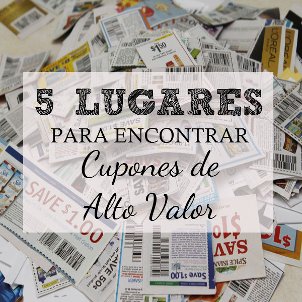5 Lugares para encontrar cupones de alto valor