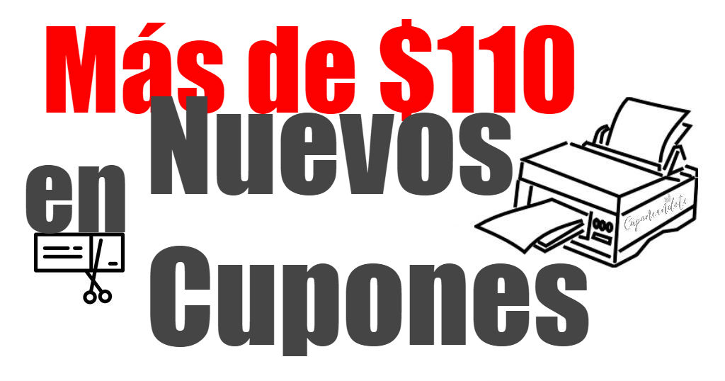 Más de $110 en Nuevos Cupones para Productos de tus Marcas Favoritas