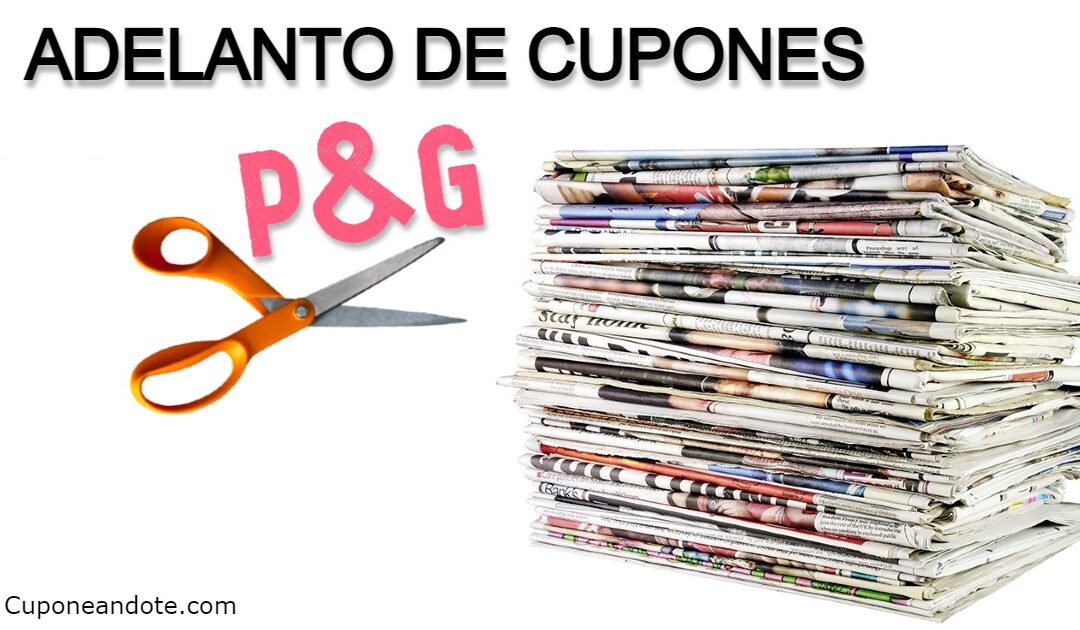 Adelanto de Cupones de la Insert P&G 1/1/2023
