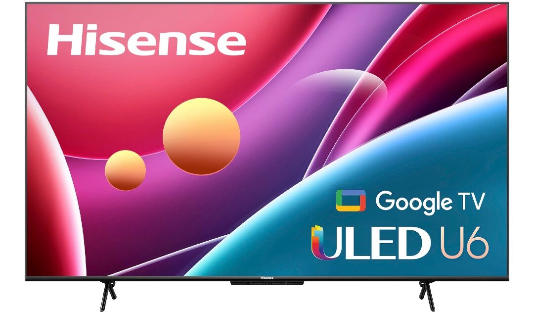 Hisense Class U6H Series Quantum ULED 4K UHD Smart Google TV 65-In a solo $499.99 en Best Buy (Reg. $800)