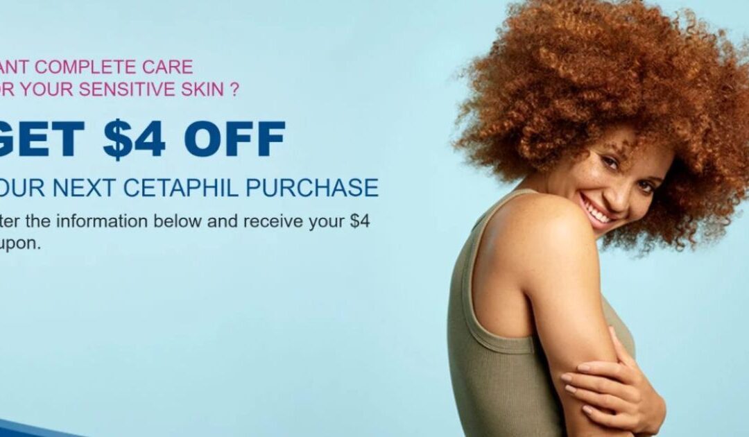 Cupón Imprimible de Alto Valor Para Cetaphil $4 Off