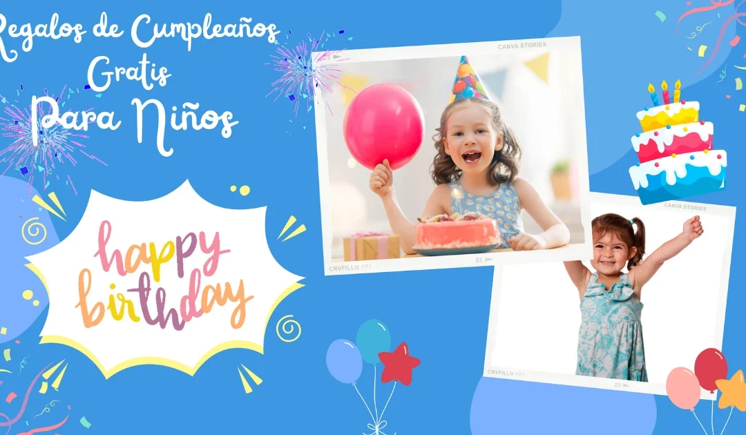 25 Sorprendentes Regalos de Cumpleaños Gratis Para Niños y Bebés