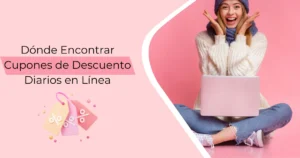 Donde Encontrar Cupones de Descuento Diarios en Linea