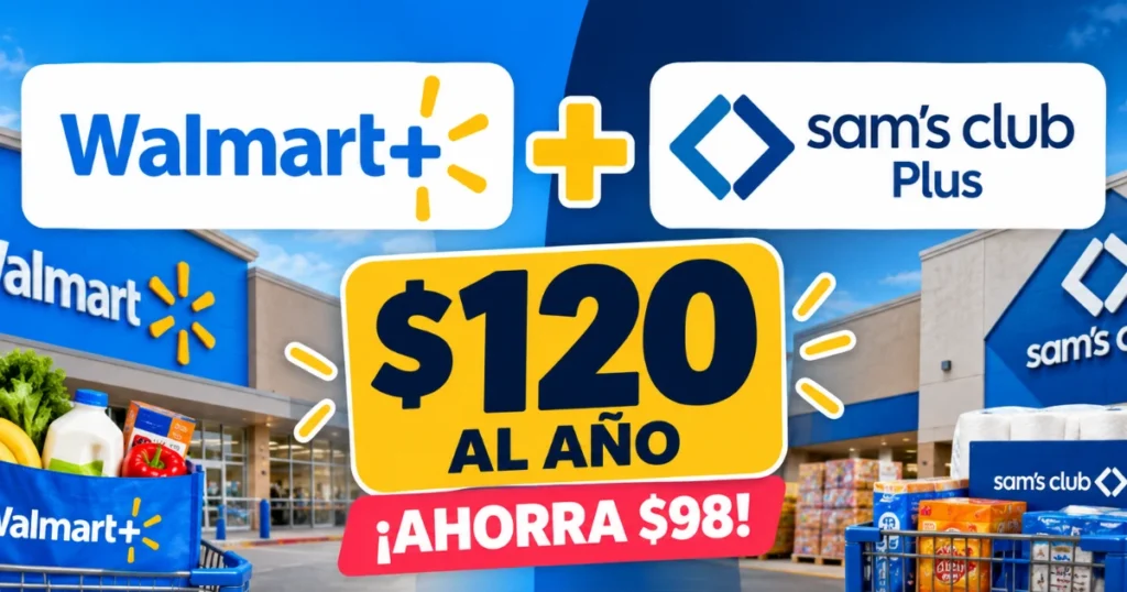 Walmart+ y Sam’s Club Plus