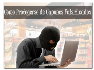 Como protegerse de Cupones Falsificados
