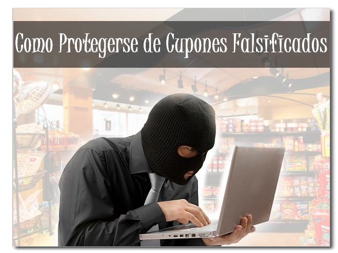 Como protegerse de Cupones Falsificados